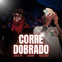 No Corre Dobrado (Explicit)