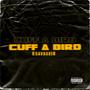 Cuff A Bird (Explicit)