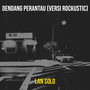 Dendang Perantau (Versi Rockustic)