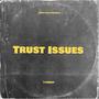 Trust Issues (Explicit)