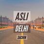 Asli Delhi