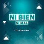 Ni Bien Ni Mal (Explicit)