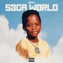 S3GA W0RLD (Explicit)