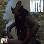 Witch (Explicit)