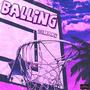 Balling (Explicit)