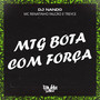 MTG bota com força (Explicit)