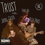 Trust (feat. Jamal Gasol, Toney Boi & Alex Price) [Explicit]