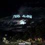 Feel Alone (feat. fraayy) [Explicit]