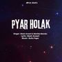 Pyar Holak