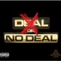 No Deal (feat. iamtaayy) [Explicit]