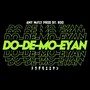 DO-DE-MO-EYAN