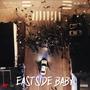 Eastside Baby (Explicit)