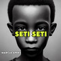 Seti Seti (Explicit)