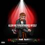 Allow Me To ReIntroduce Myself (Explicit)