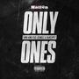 Only Ones (feat. Ice Meez & TajHeSpitz) [Explicit]