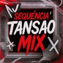 SEQUÊNCIA TANSAO MIX