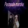 Passando Marcha (Explicit)