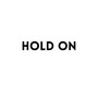Hold On