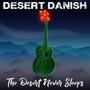 The Desert Never Sleeps (Explicit)