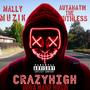 Crazy High (feat. Autamatik The Ruthless) [Explicit]