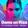 Dame un KISS (El As-Diego Nelse-Miriam) (feat. Xpertos Viral)