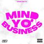 Mind Yo Business (Explicit)