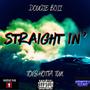 STRAIGHT IN' (feat. TopShotta Tun) [Radio Edit]