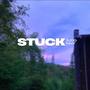 Stuck (Explicit)