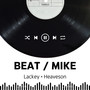 Beat / Mike (Explicit)