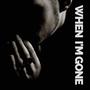 When I'm Gone (feat. Leo Saint)
