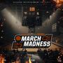 March Madness (Explicit)