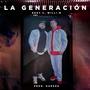 La Generación (Explicit)