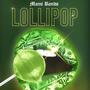 Lollipop (Explicit)