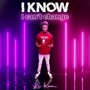 I Know I Can’t Change (Explicit)