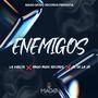 ENEMIGOS (feat. La Vuelta & El De La Jm) [Explicit]