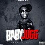 Baby Jugg (Explicit)