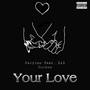 Your Love (Explicit)