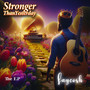 Stronger Than Yesterday (Explicit)