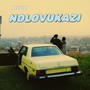 NDLOVUKAZI (Explicit)