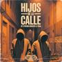 Hijos de la Calle (feat. Toga) [Explicit]