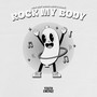 Rock My Body