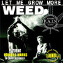 Let Me Grow More Weed (feat. Howard Marks & Larry McDonald)