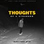 Thoughts Of A Stranger (Explicit)