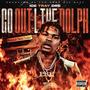 Go Out Like Dolph (Explicit)