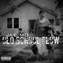 Old School Flow - EP (Explicit)