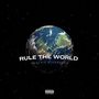 Rule The World (Explicit)