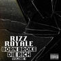 Born Broke, Die Rich, Vol. 1 (Explicit)