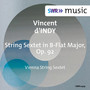 D'indy, V.: Sextet in B-Flat Major (Vienna String Sextet)