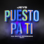 Puesto Pa Ti Remix (Explicit)