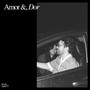 Amor & Dor (Explicit)